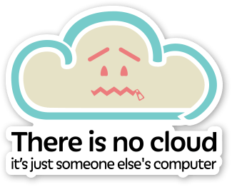 https://medium.com/@storjproject/there-is-no-cloud-it-s-just-someone-else-s-computer-6ecc37cdcfe5